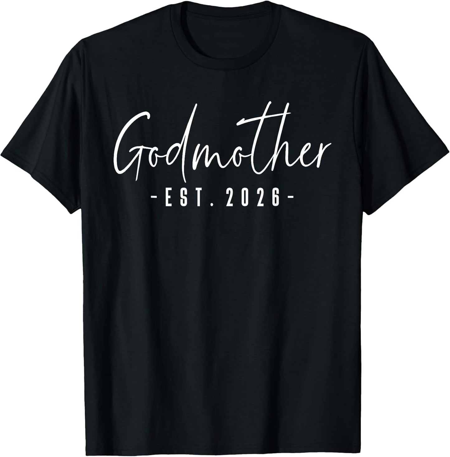 Godmother Est 2026 Minimalist Elegant Font T-Shirt
