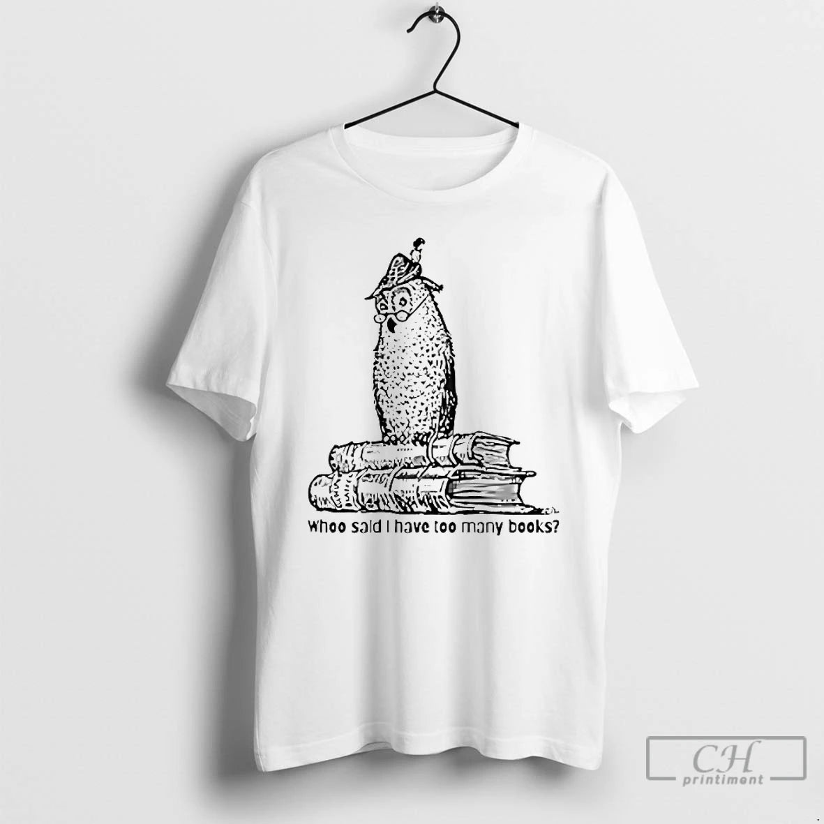 Classic Owl Librarian Whoo Said I Have Too Many Books