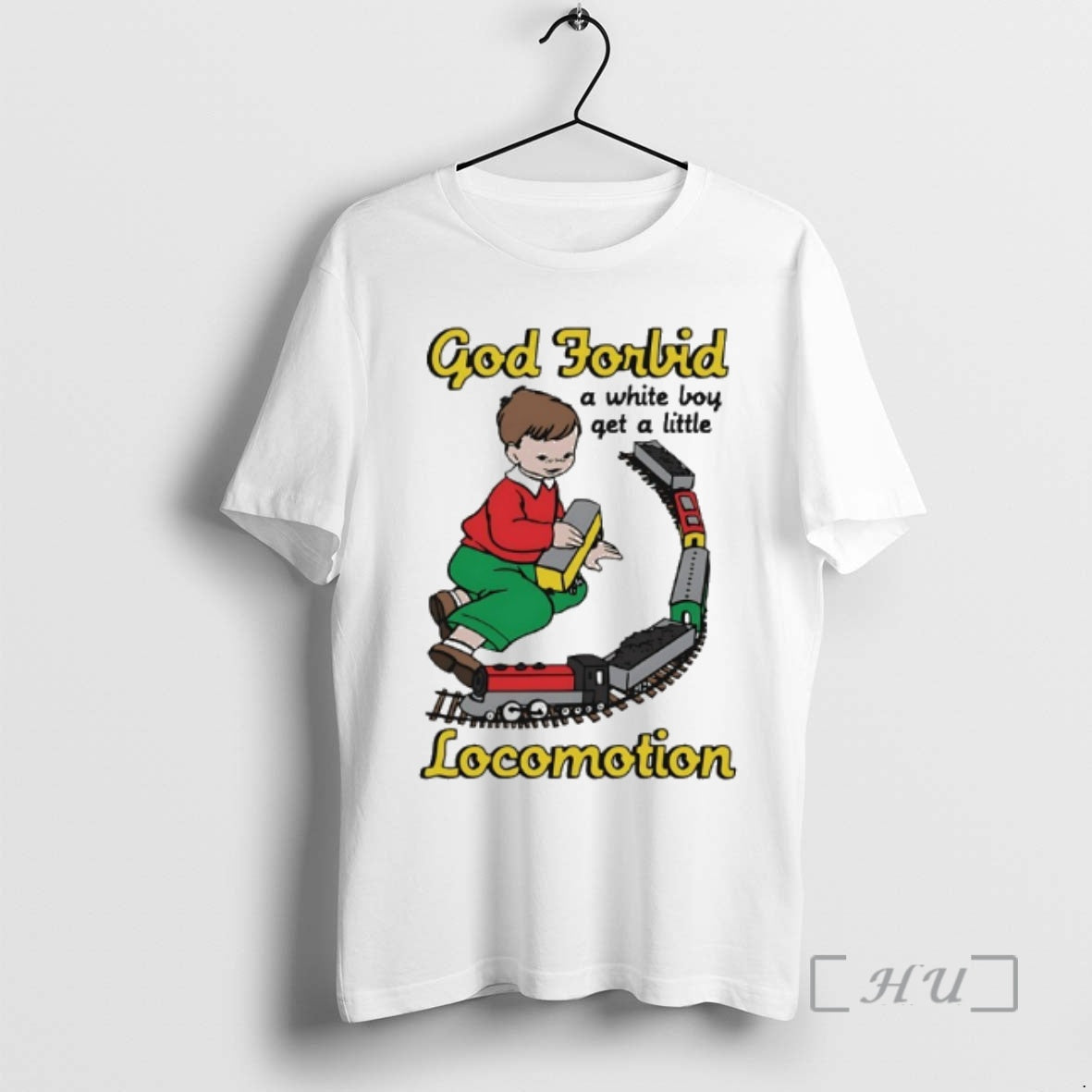 Officials Boy God Forbid A White Boy Get A Little Locomotion Premium T Shirts Sweater