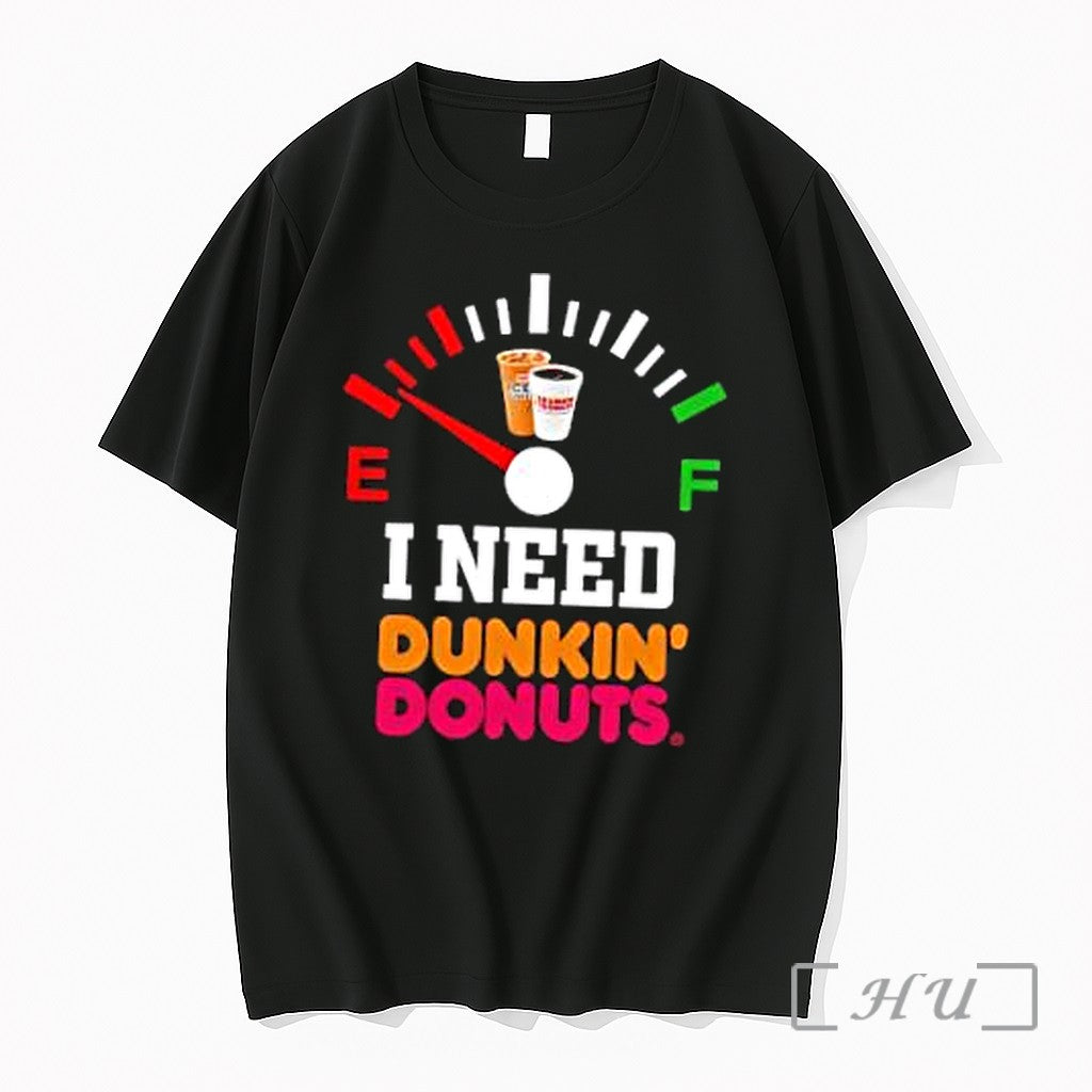 Officials I Need Dunkin Donuts Premium T Shirts Sweater Hoodie Jpg