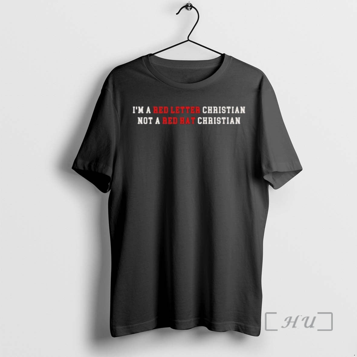 Officials Im A Red Letter Christian Not A Red Hat Christian Tee Premium T Shirts