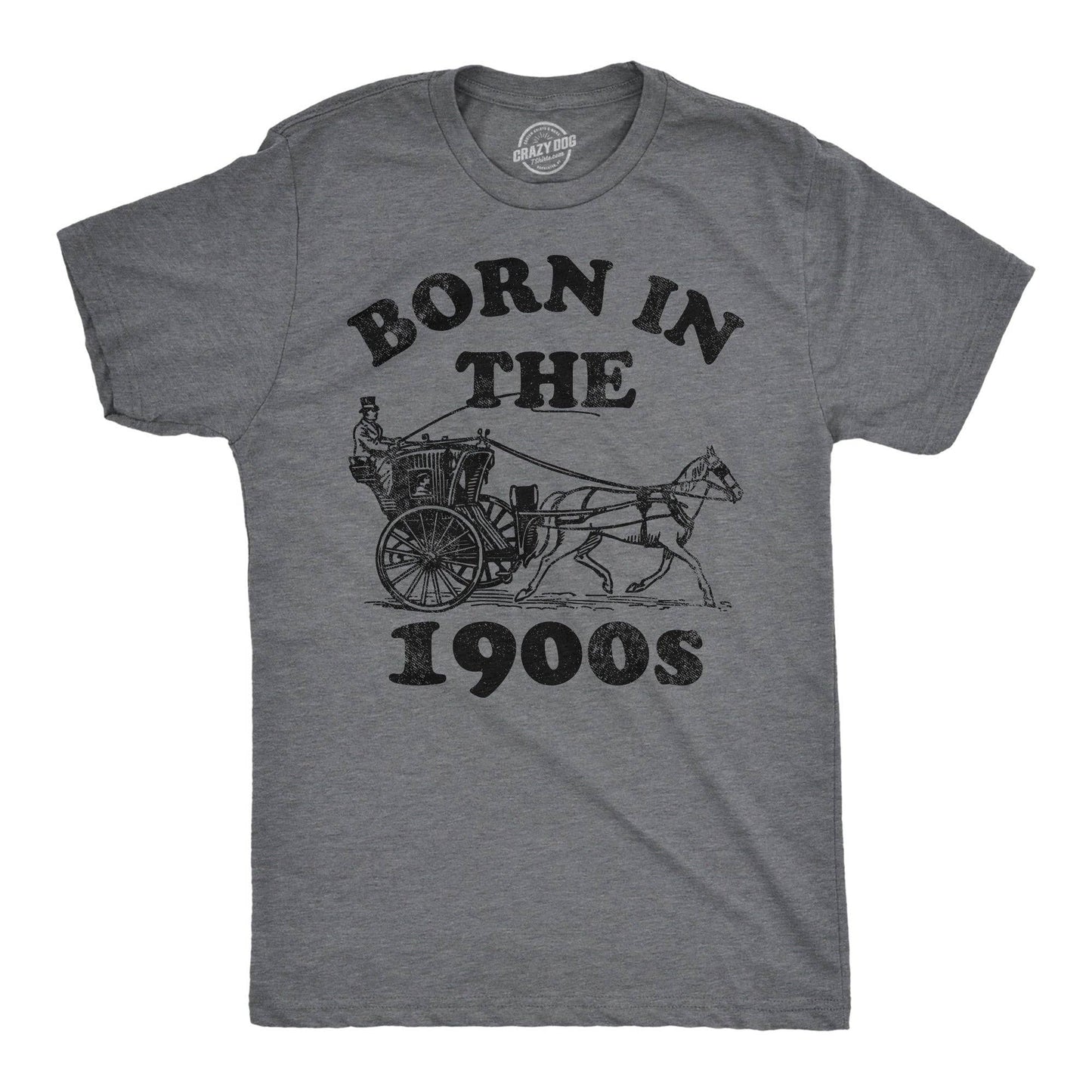 Born in the 1900s Men's T Shirt