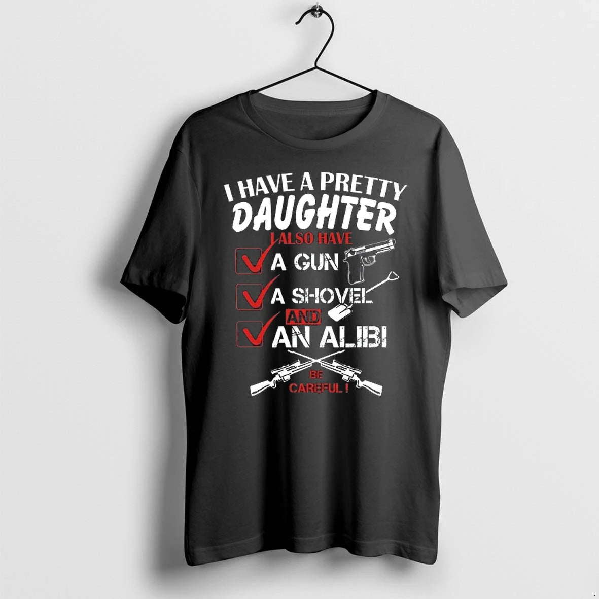 I Have A Pretty Daughter 0 Tshirts Sweater