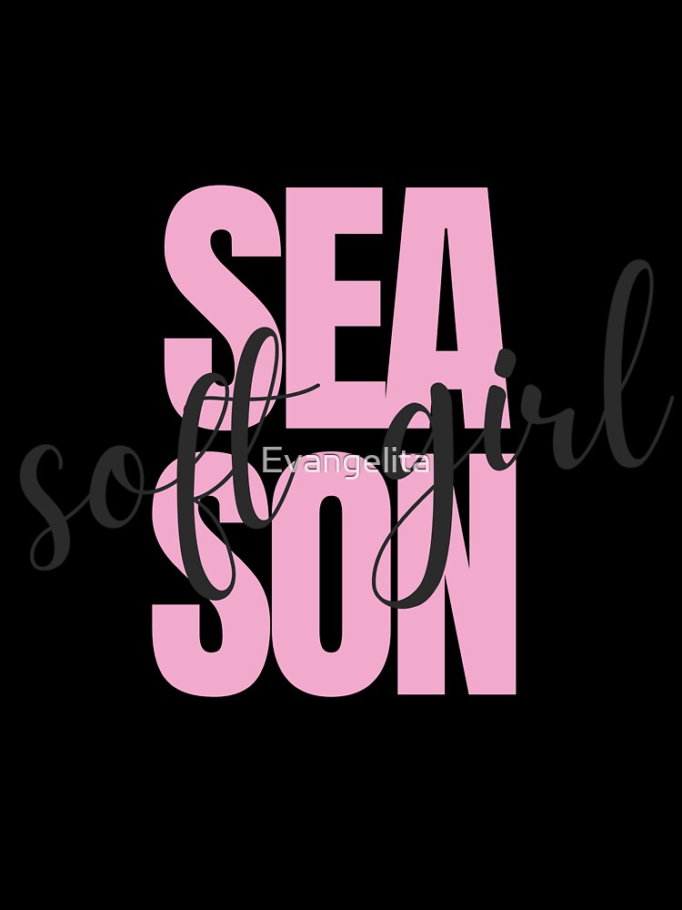 Soft Girl Season by Evangelita