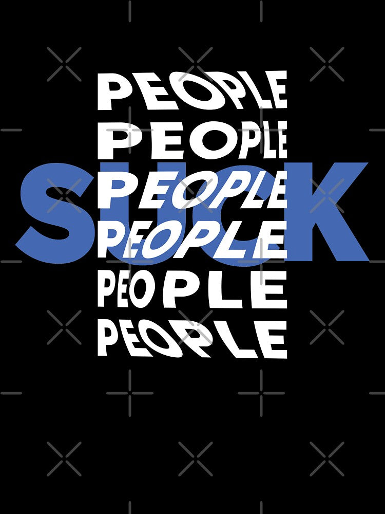 People Suck | unmotivated negative quote by Magic Mango