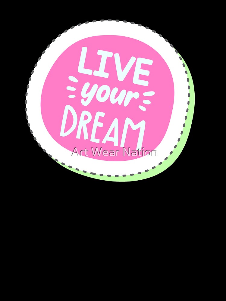 Live Your Dream Coloring Pop Art Stylish by Art Wear Nation