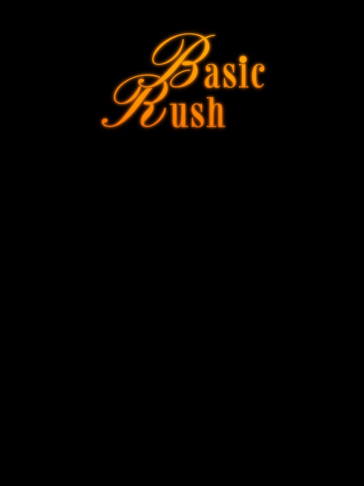 Basic Rush by N0thingBut