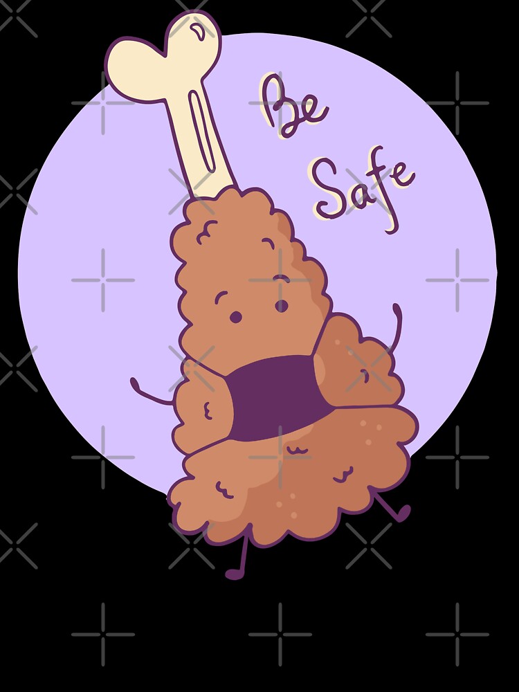 Funny Chicken Nugget Be Safe by Red-ElYoubi