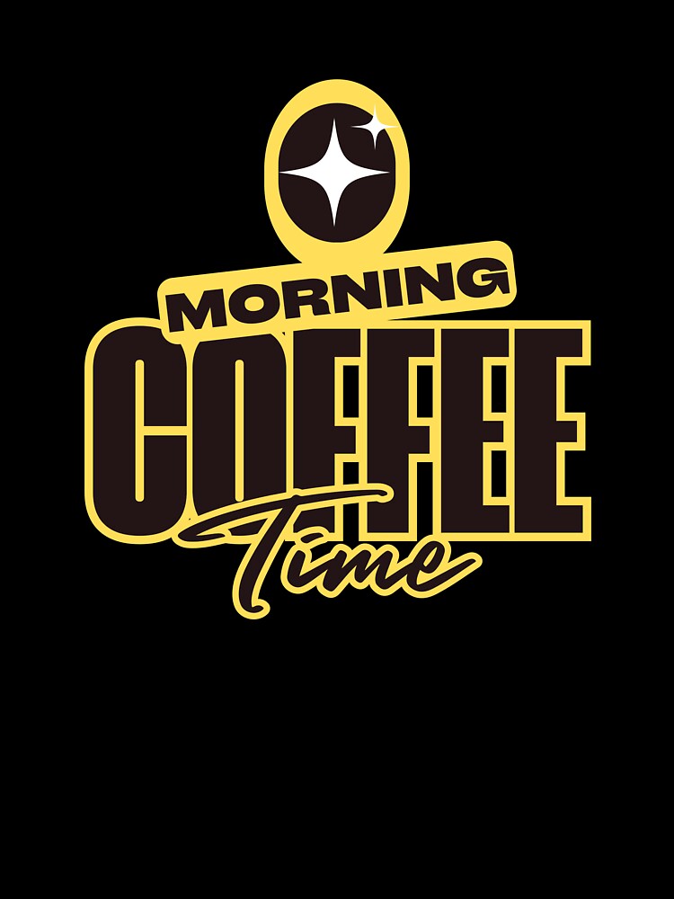 Morning Coffee Time Bold Graphic T-Shirt | Energetic Yellow Coffee Lover Gift by BeanNTee