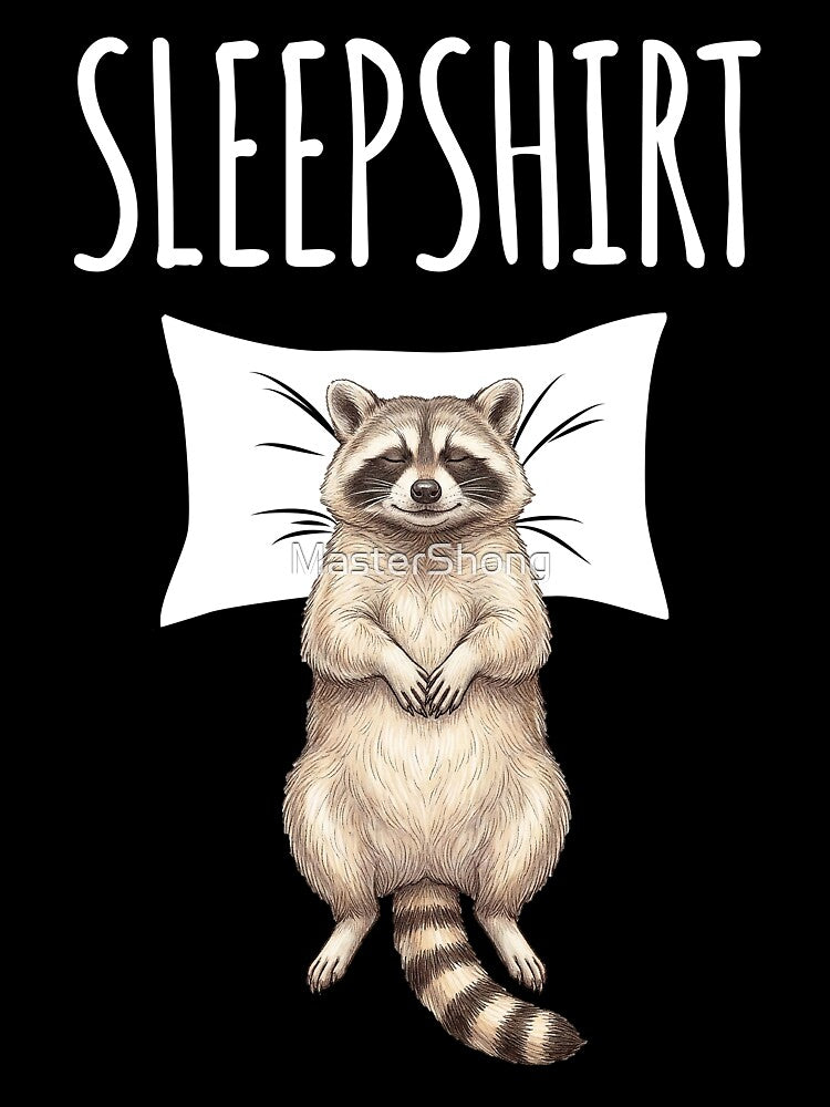 Raccoon sleep shirt by MasterShong