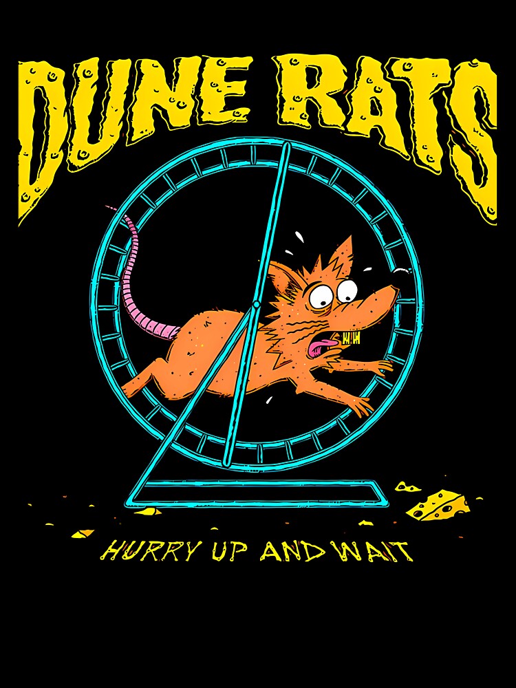 Dune Rats Hurry Up And Wait by RoseDobbins11