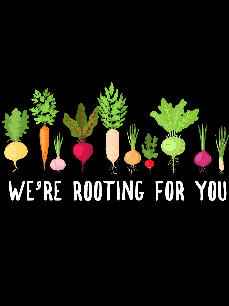 We'Re Rooting For You Funny Root Vegetable Pun Humor by MavisJoseph