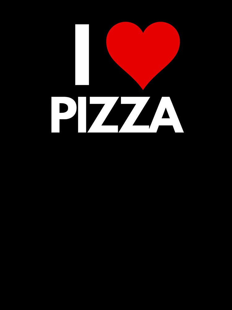 I love pizza by Digital Art and Funny Pets