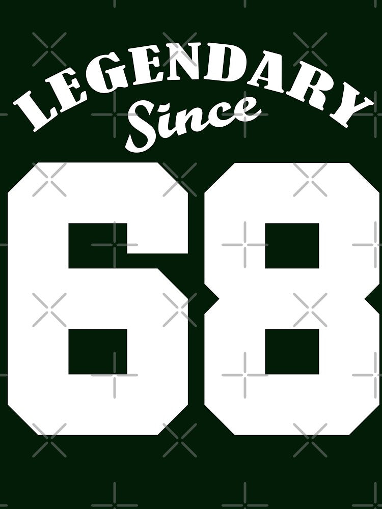 Legendary Since 68 1968 Birthday Gift Yrs Year Old T Shirt 50 Year Old Birthday Shirt 50th Party T Shirt Hoodie by arcadetoystore
