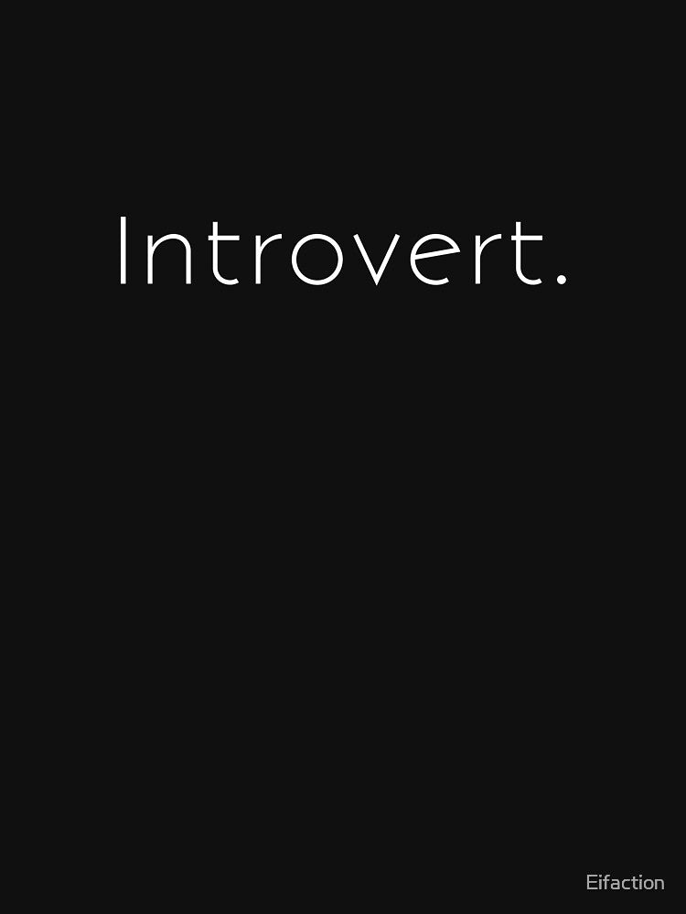 Introvert by Eifaction