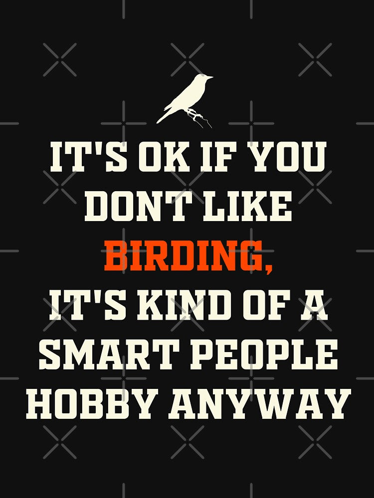 It’s ok if you don’t like birding funny gift for birders by JokeGysen