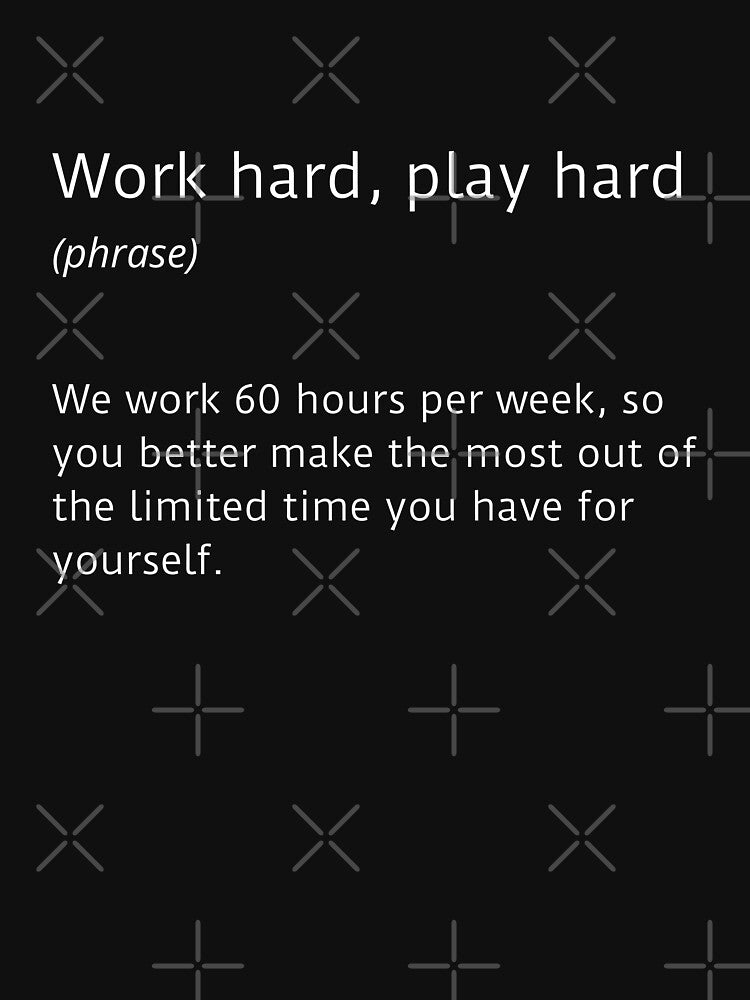 Work hard play hard - black by ArtsySue