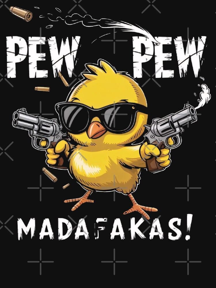 PEW PEW MADAFAKAS! by BugiDesignArt