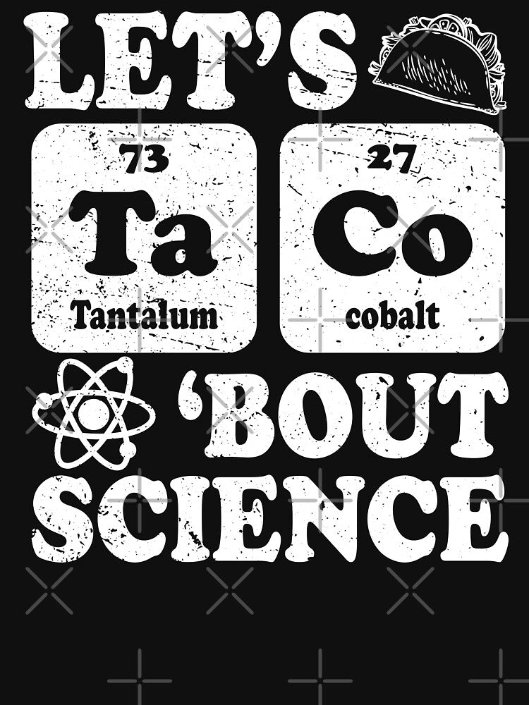 Funny Lets Tacos Bout Science - Scientist Teacher by ScienceCorner