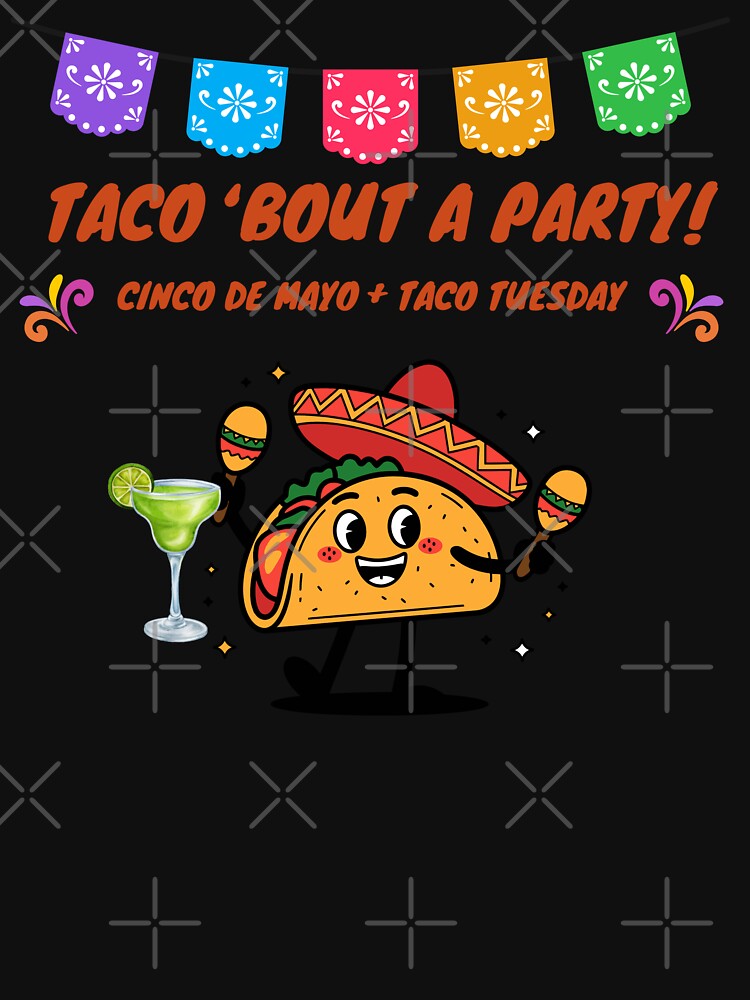 Taco Bout a Party Shirt – Cinco de Mayo Taco Tuesday Shirt – Funny Taco Fiesta Design by swdesigns714