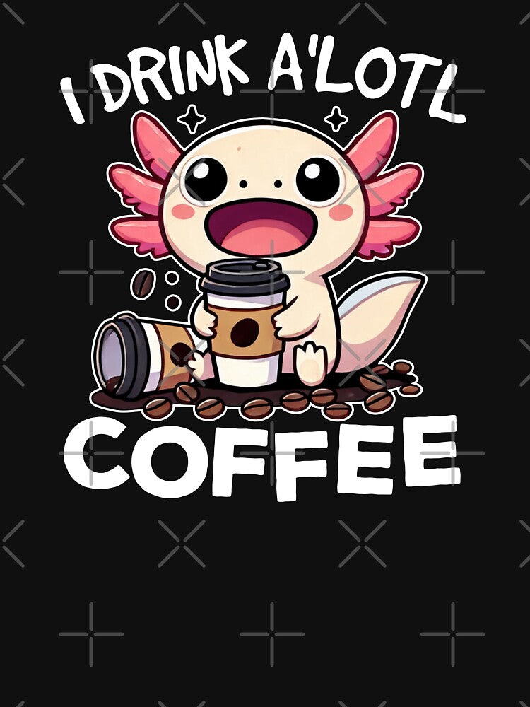I Drink Alotl by DetourShirts