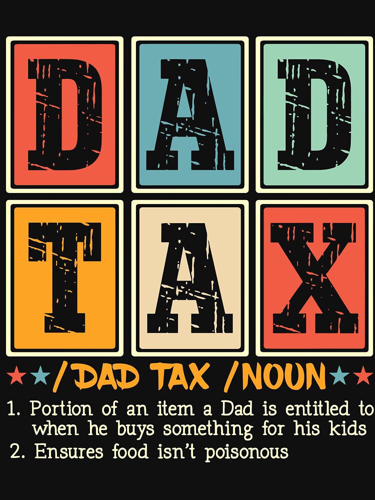 Dad Tax Noun Definition Vintage Dad Papa by judycuevas1