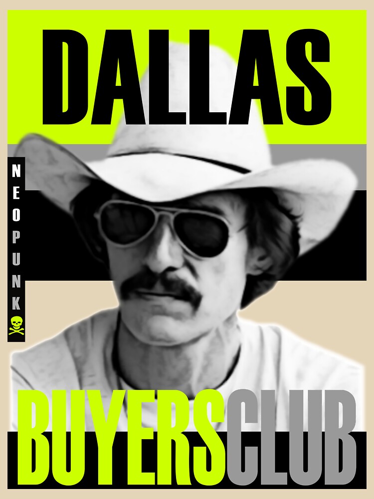 Dallas Buyers Club by Neo-Punk