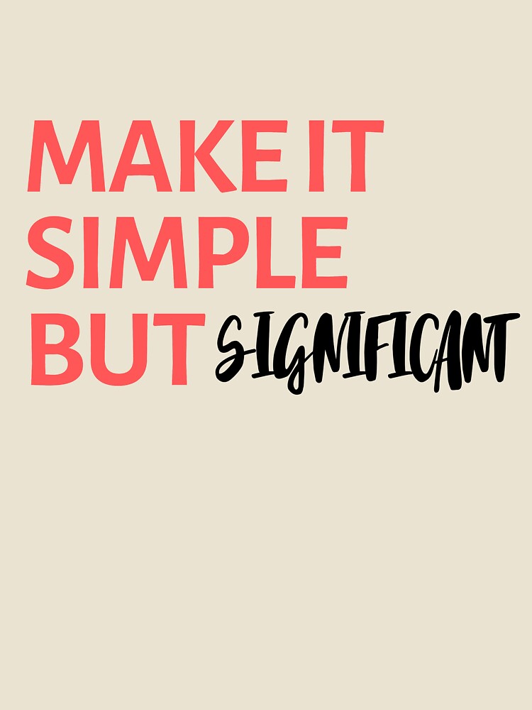 Make it simple, but significant by EnlightParis