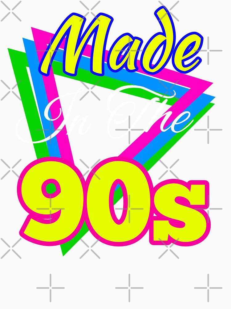 Made In The 90s Nineties Retro by TeesByAngelzB