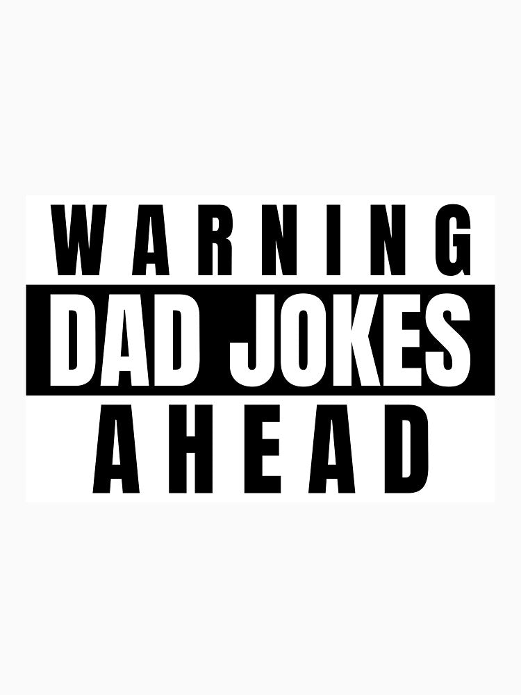 WARNING DAD JOKES AHEAD LOGO T SHIRT by BLAKVERSE DESIGNS