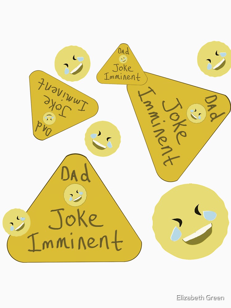 Warning: Dad Joke Imminent by GreenElizabeth