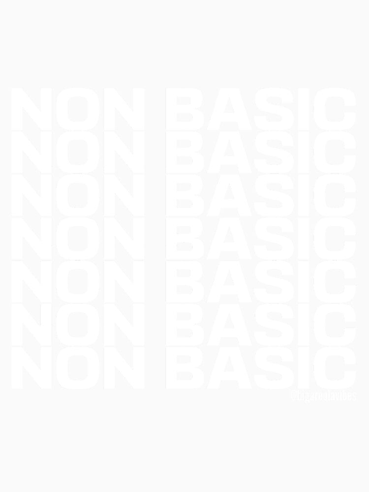 Non Basic by CaroleStewart