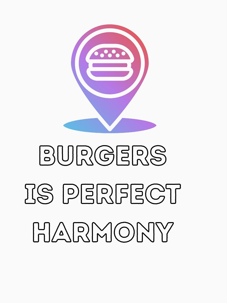 Burgers is perfect Harmony stickers by MaravDazzous