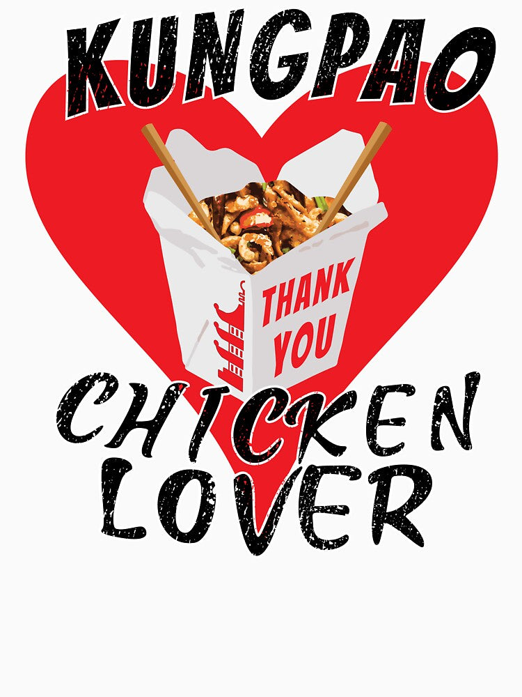 Chinese Food Lover | I Love KungPao Chicken by LifedankArt