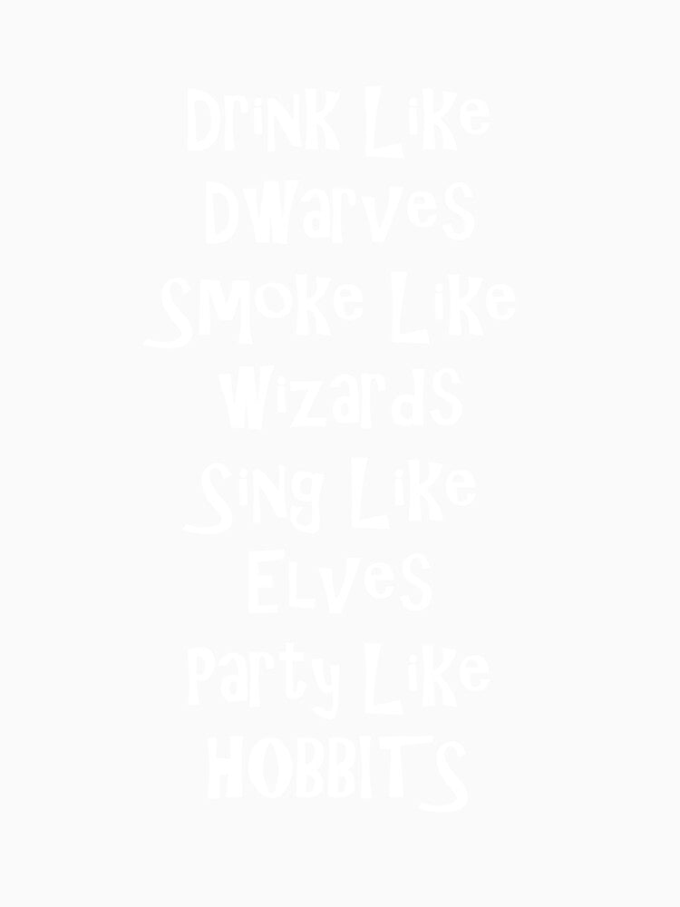 Drink Like Dwarves Smoke Like Wizards by StudioN