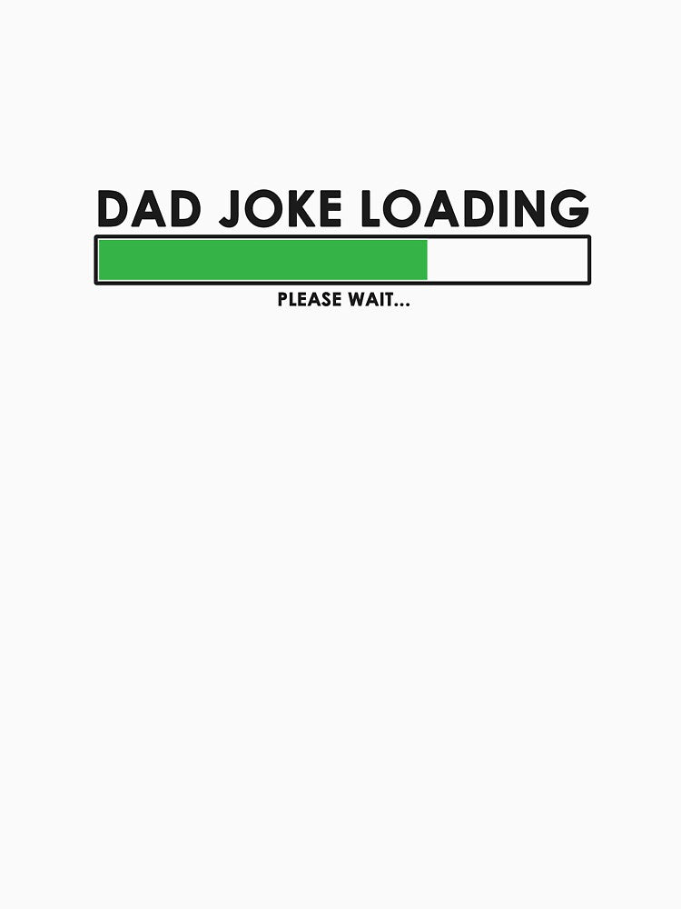 Dad joke loading by hygo06