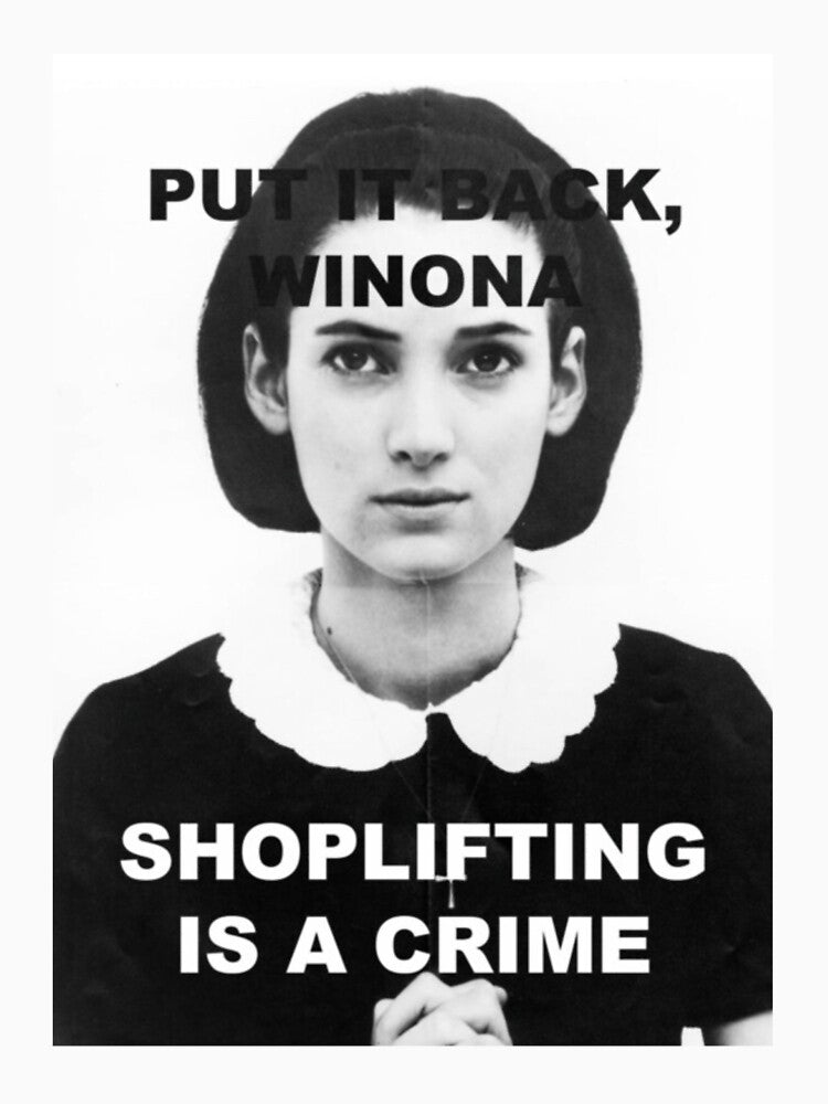 Put it back Winona, Shoplifting is a crime! by Funki-Designs