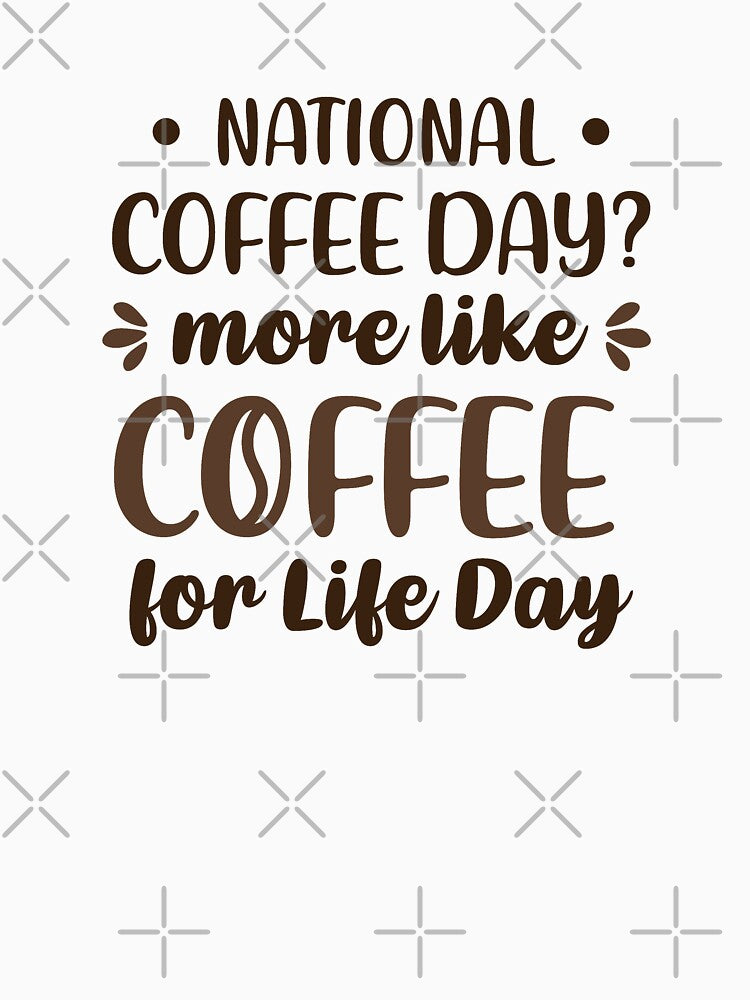National Coffee Day? More Like Coffee For Life Day (Colors) by FilipeFerreira