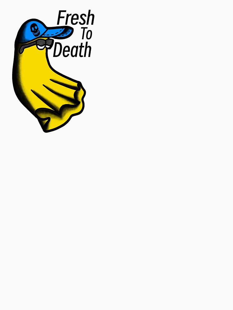 Fresh To Death by DontJackKnow