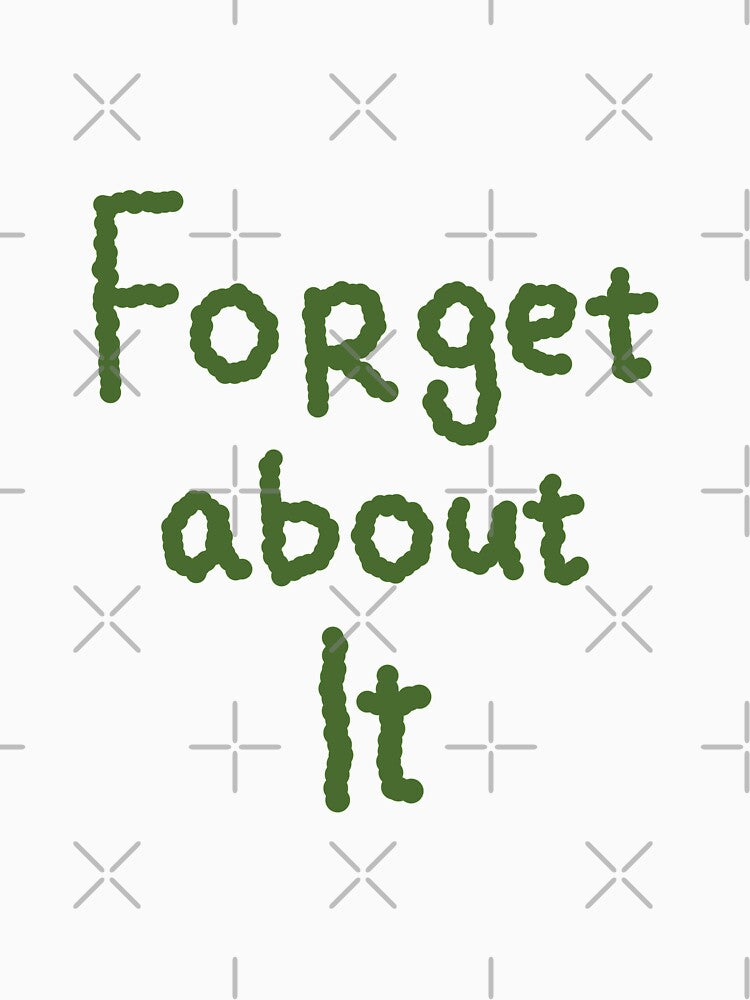 forget about it by poesia