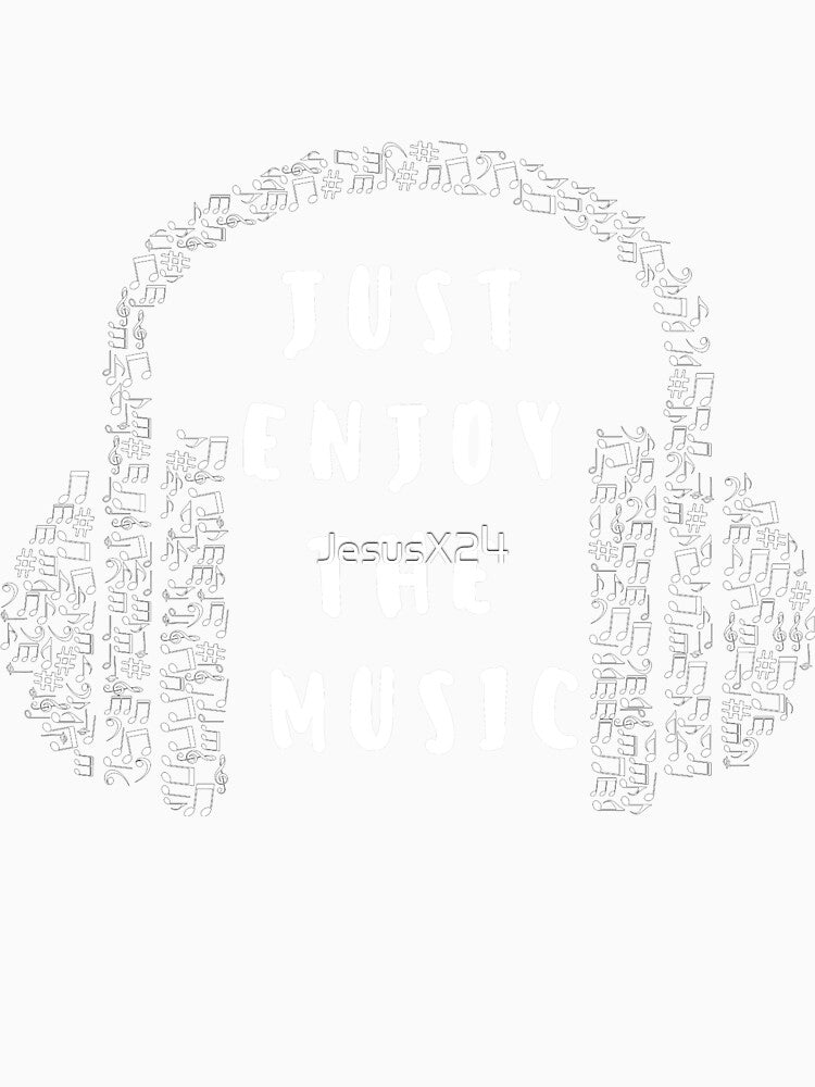 Enjoy the Music Quote by JesusX24