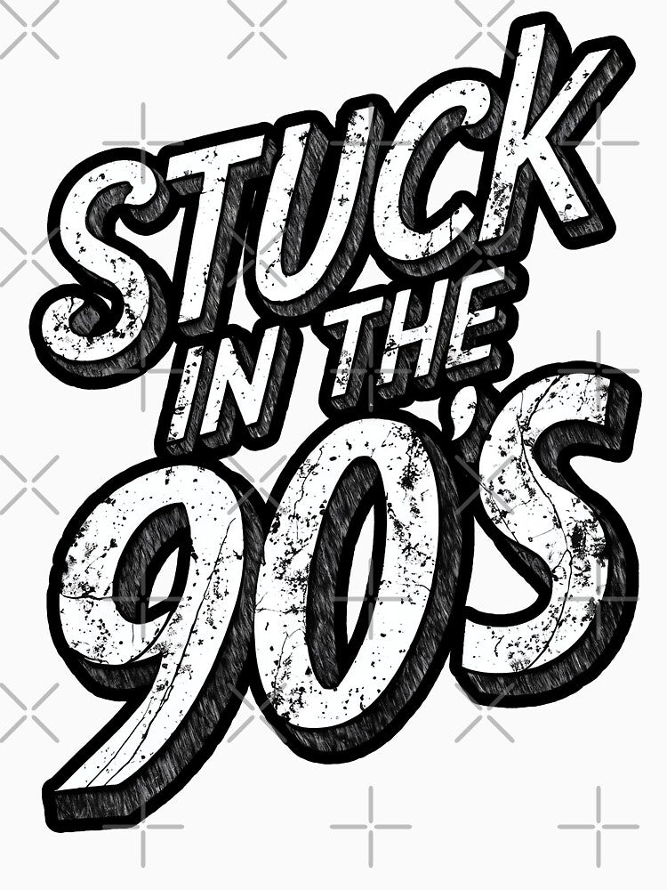 Retro Stuck in the 90's Text Design - Vintage Nineties Nostalgia Graphic by RuyaFab