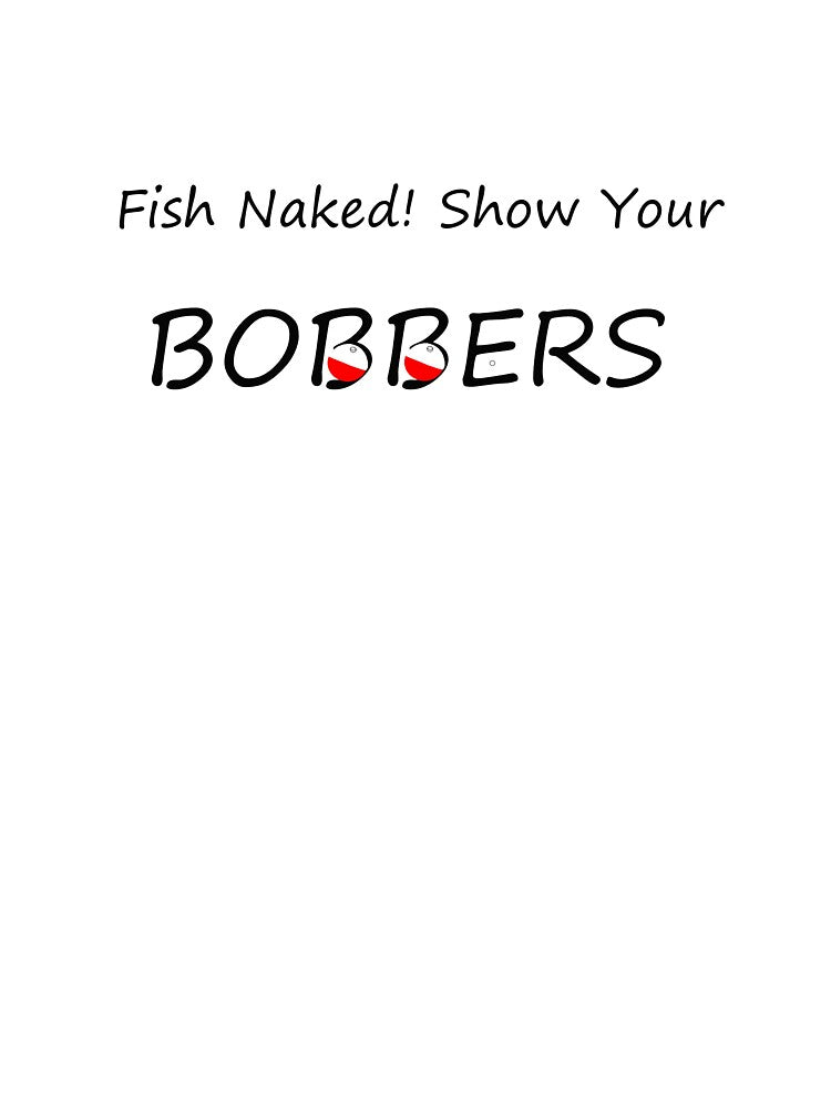 show your bobbers graphic print by twarnerink