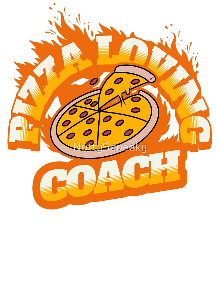 Pizza Loving Coach by NuttySqueaky
