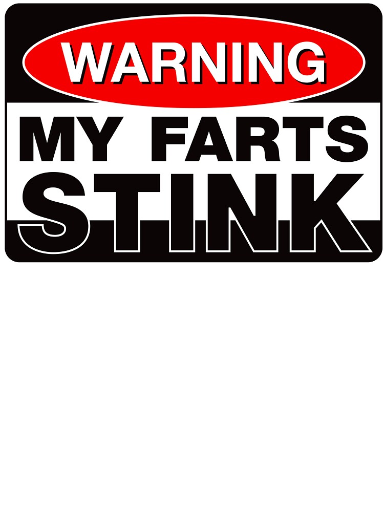 Warning My Farts Stink by Fairyjam