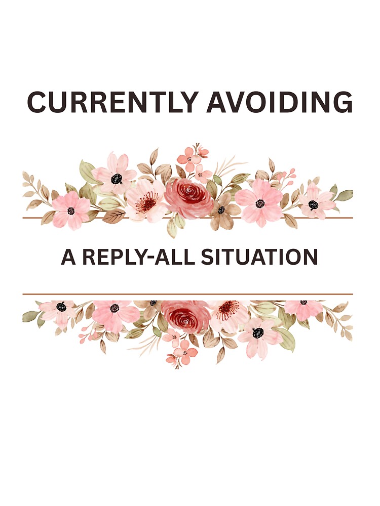 Funny Office Humor Quote – Reply All Situation by jyotsanafinds