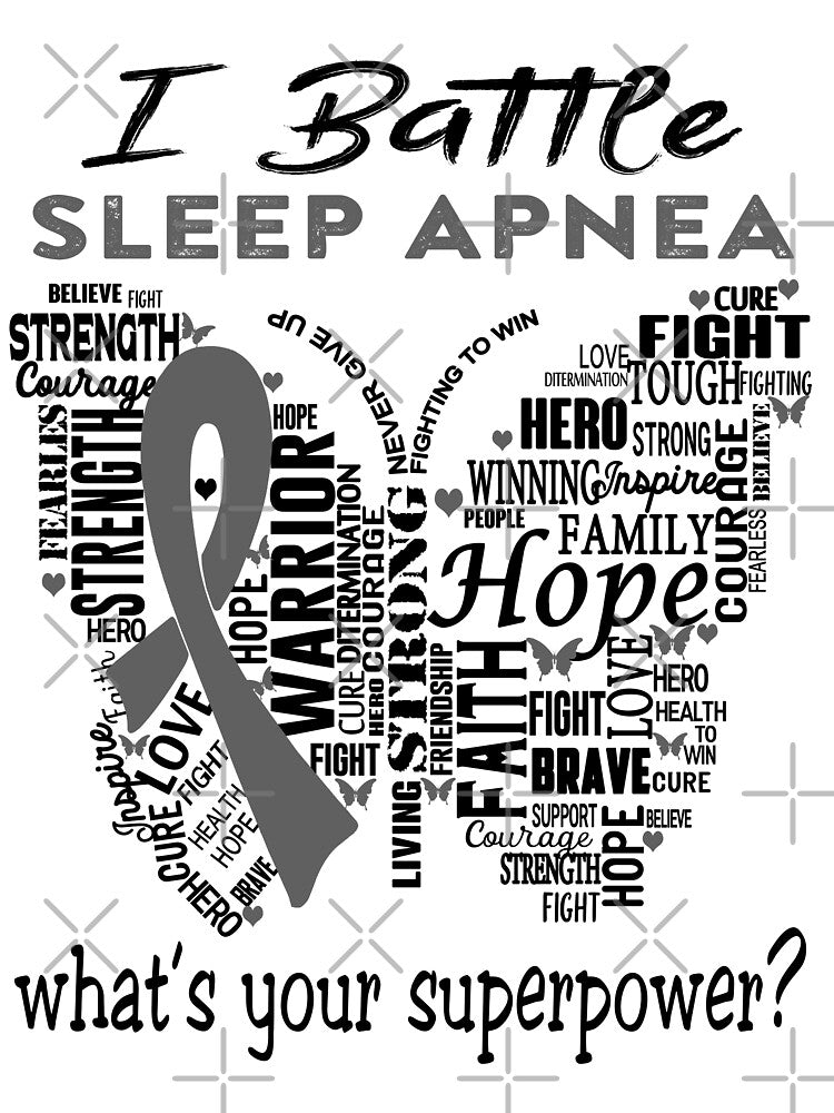 Sleep Apnea Warrior - I Battle Sleep Apnea What is your Superpower? by KirstybShop