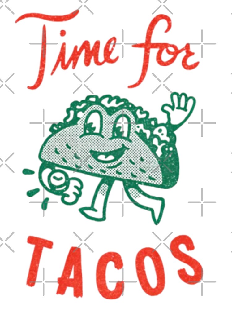 Time for Tacos by LuloCreative