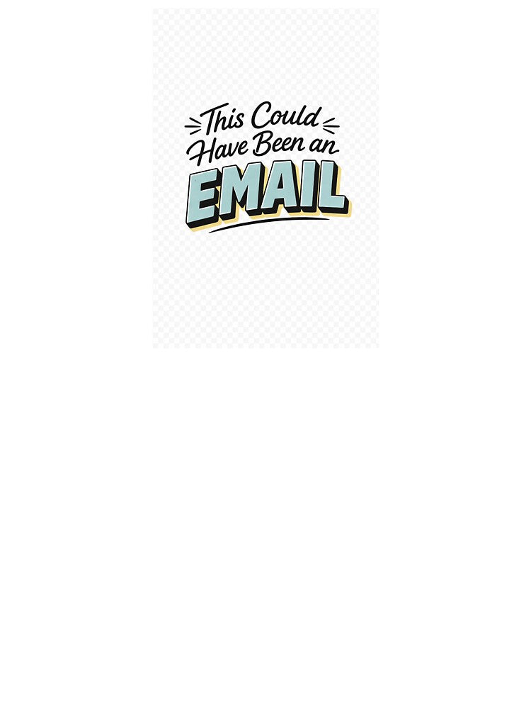 This could have been an Email by estellpflug
