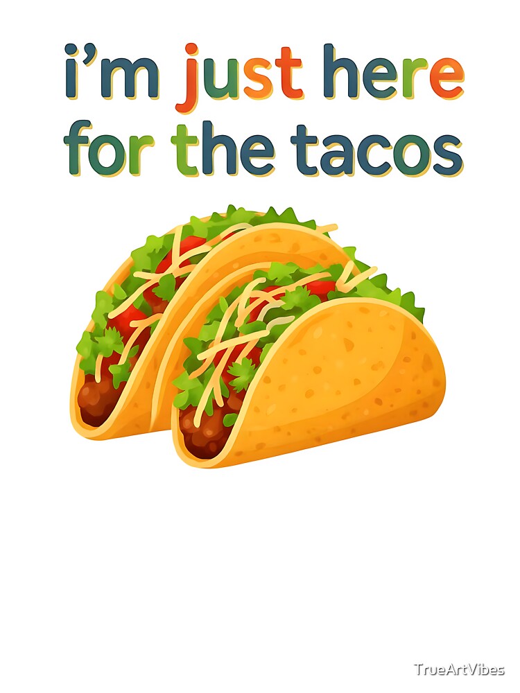 i love tacos, taco lover, taco night, taco cat, taco party, taco shirt by TrueArtVibes